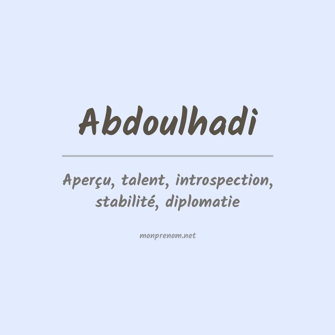 Signification du prénom Abdoulhadi