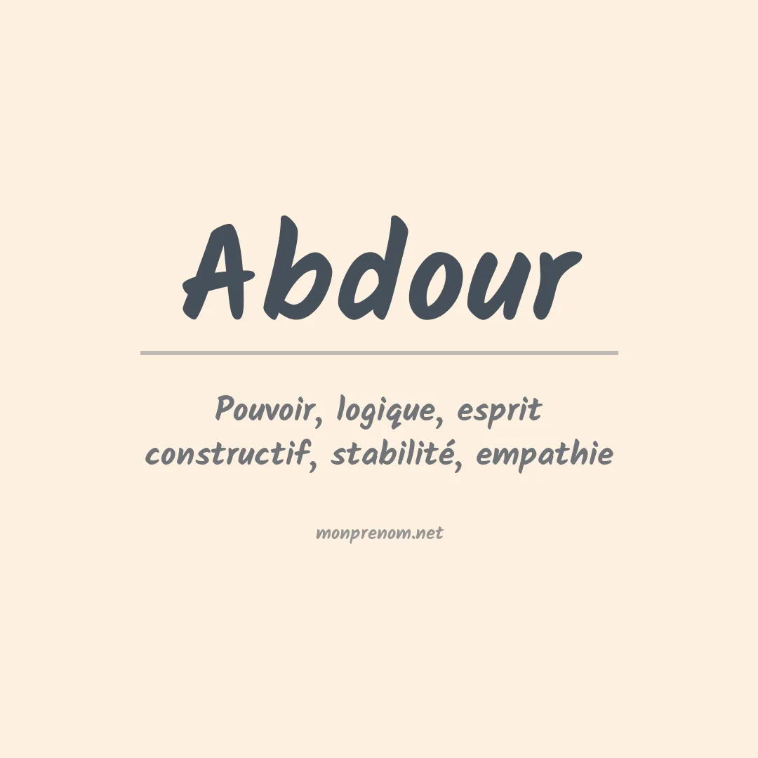 Signification du prénom Abdour