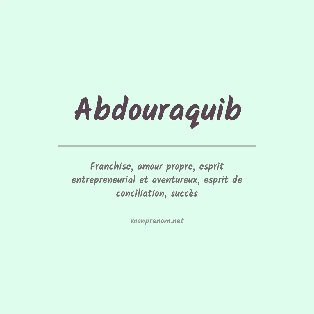 Signification du prénom Abdouraquib
