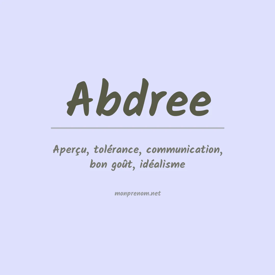Signification du prénom Abdree