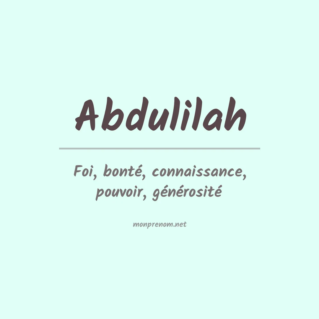 Signification du prénom Abdulilah