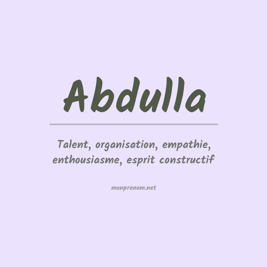 Signification du prénom Abdulla