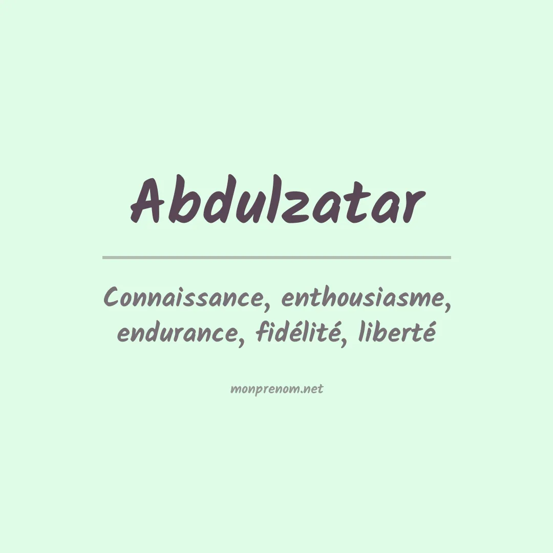Signification du prénom Abdulzatar