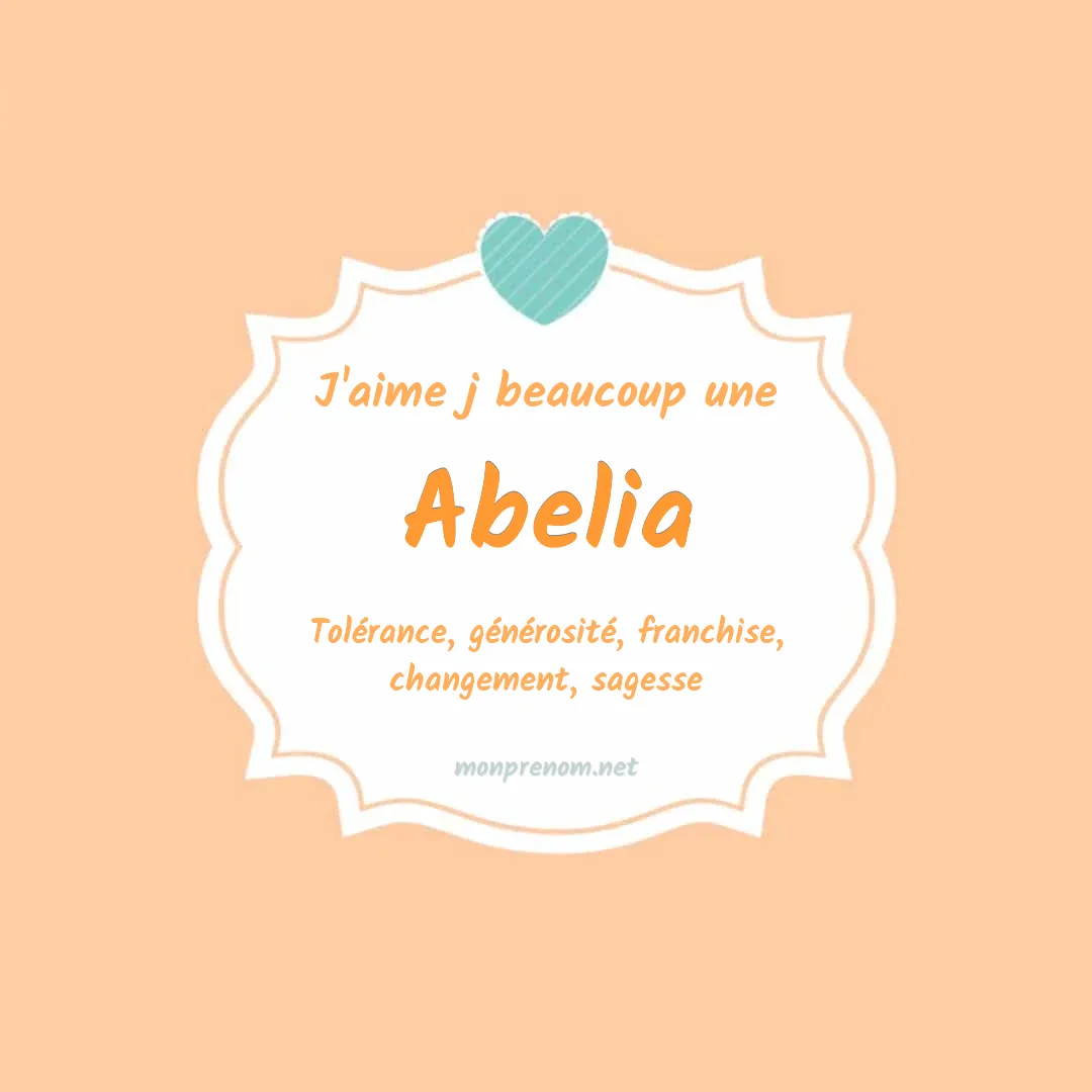 J'aime beaucoup Abelia