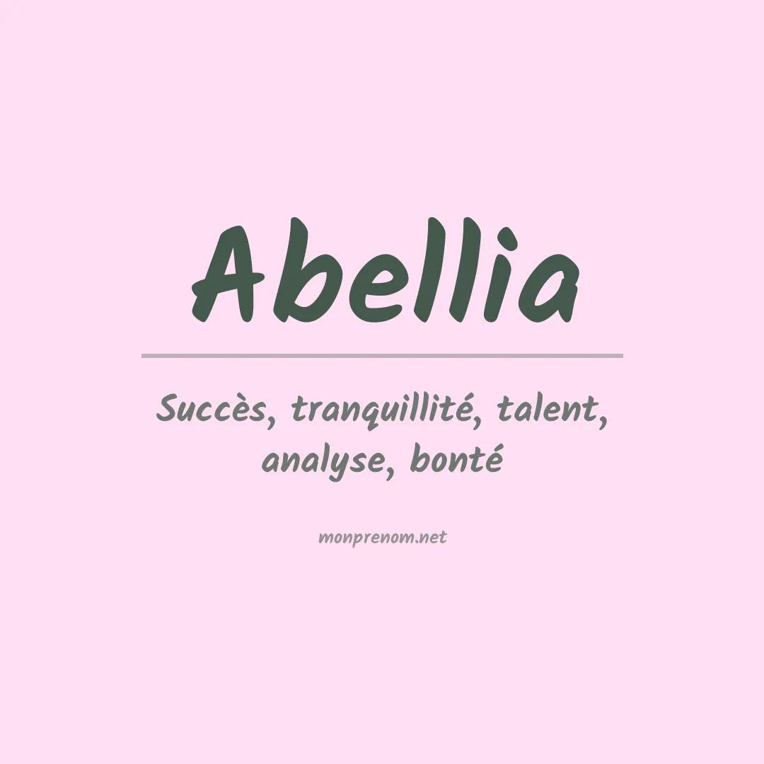 Signification du prénom Abellia