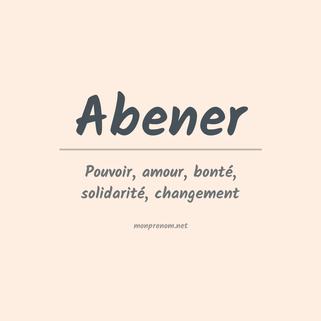 Signification du prénom Abener