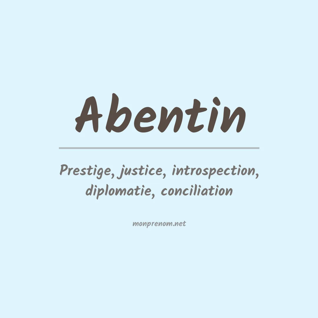 Signification du prénom Abentin