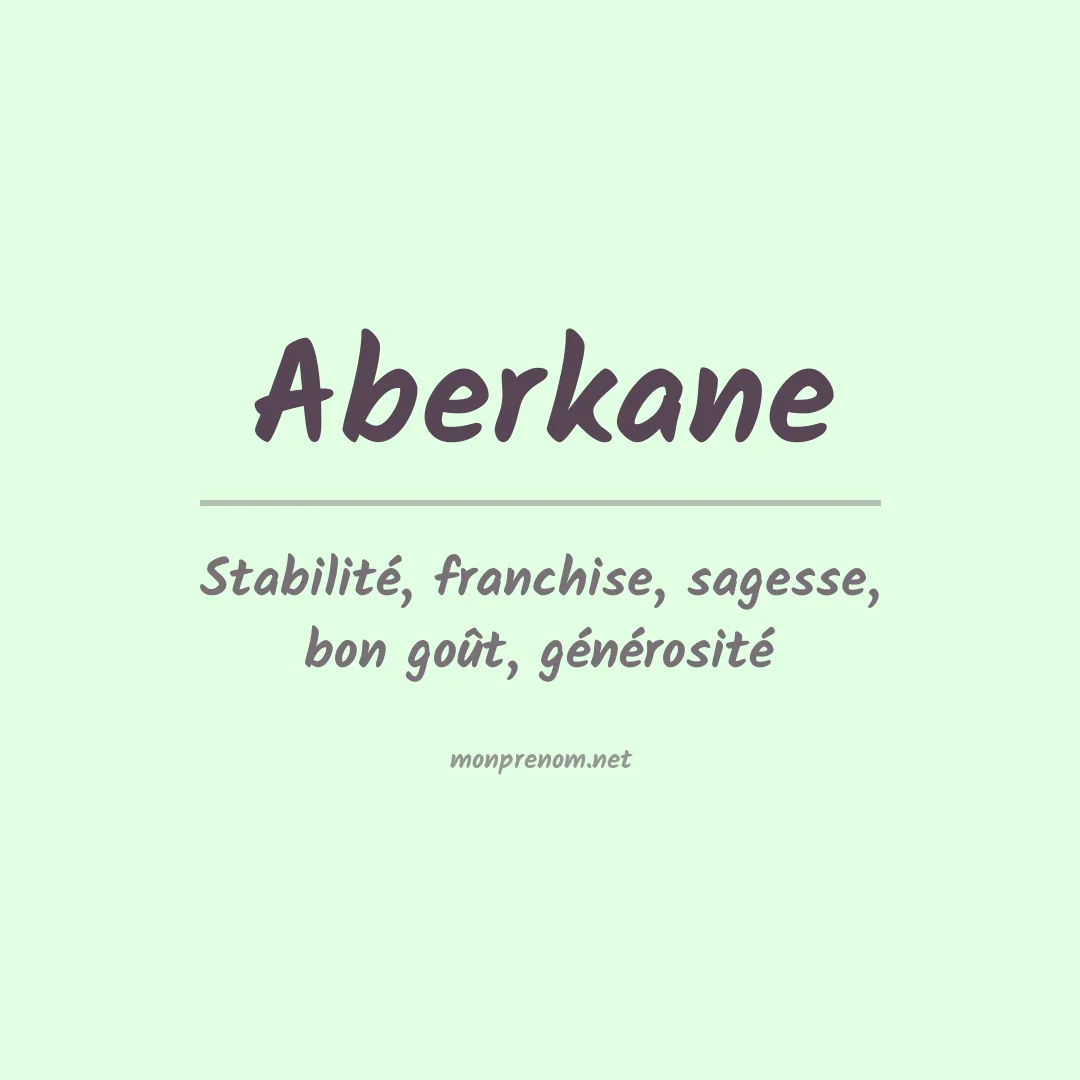 Signification du prénom Aberkane