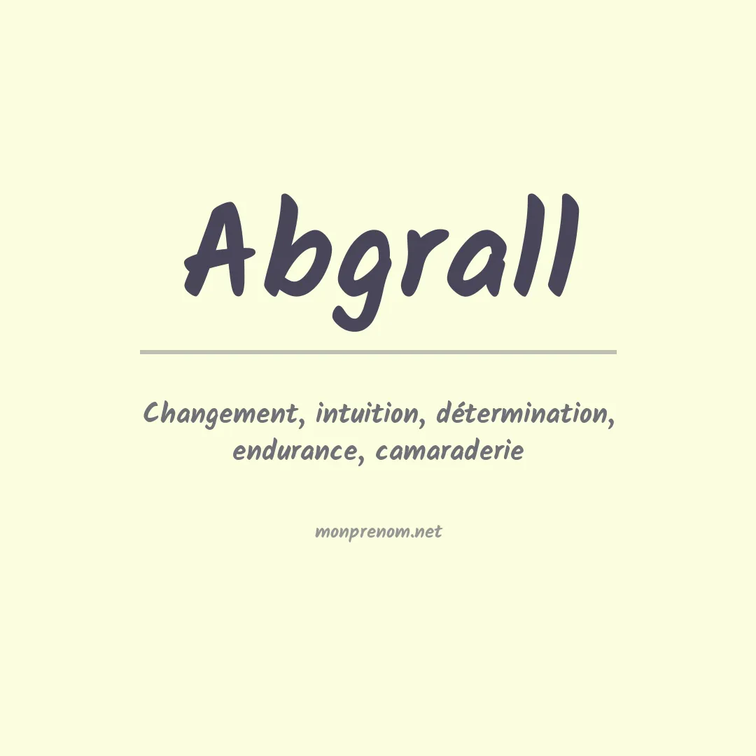 Signification du prénom Abgrall