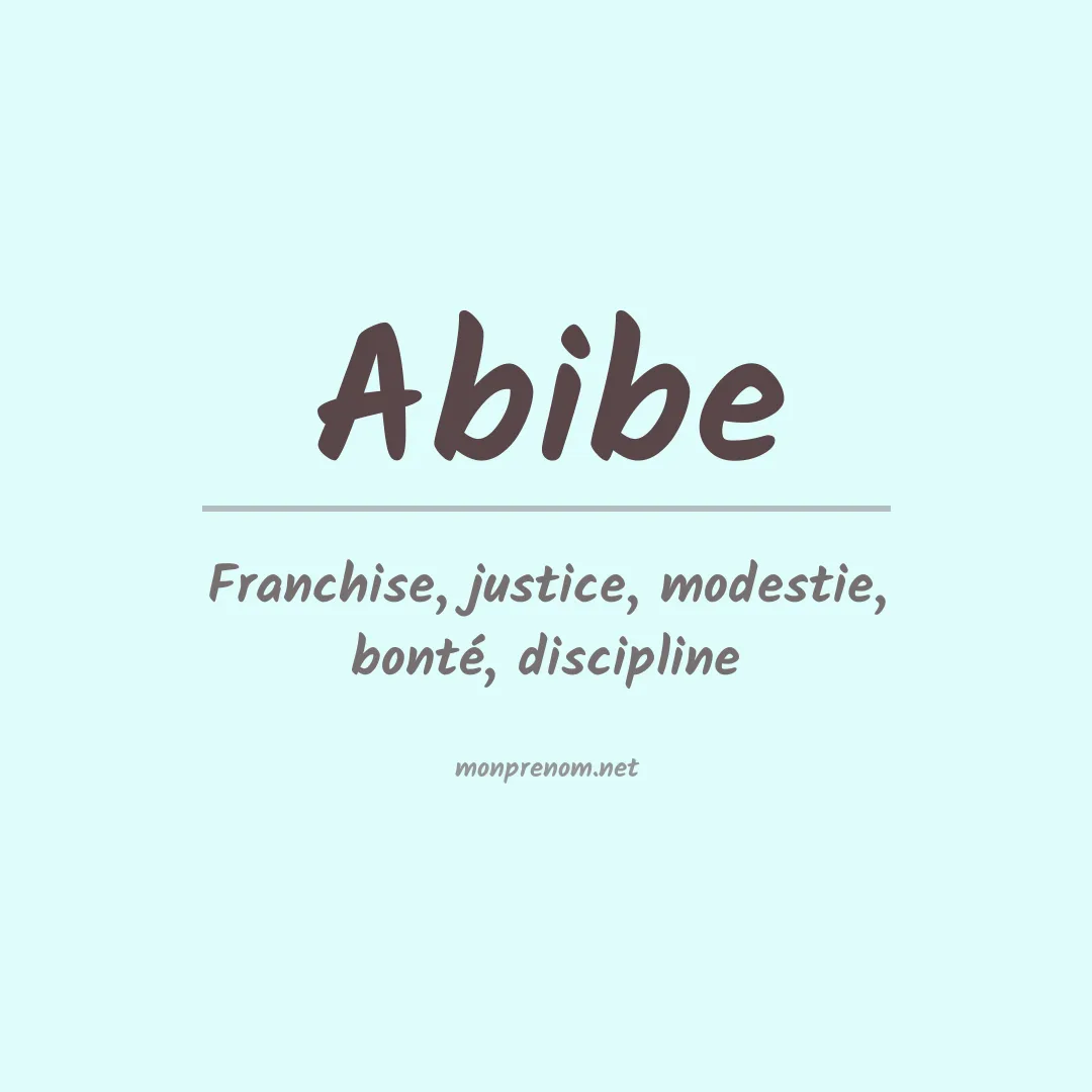 Signification du prénom Abibe