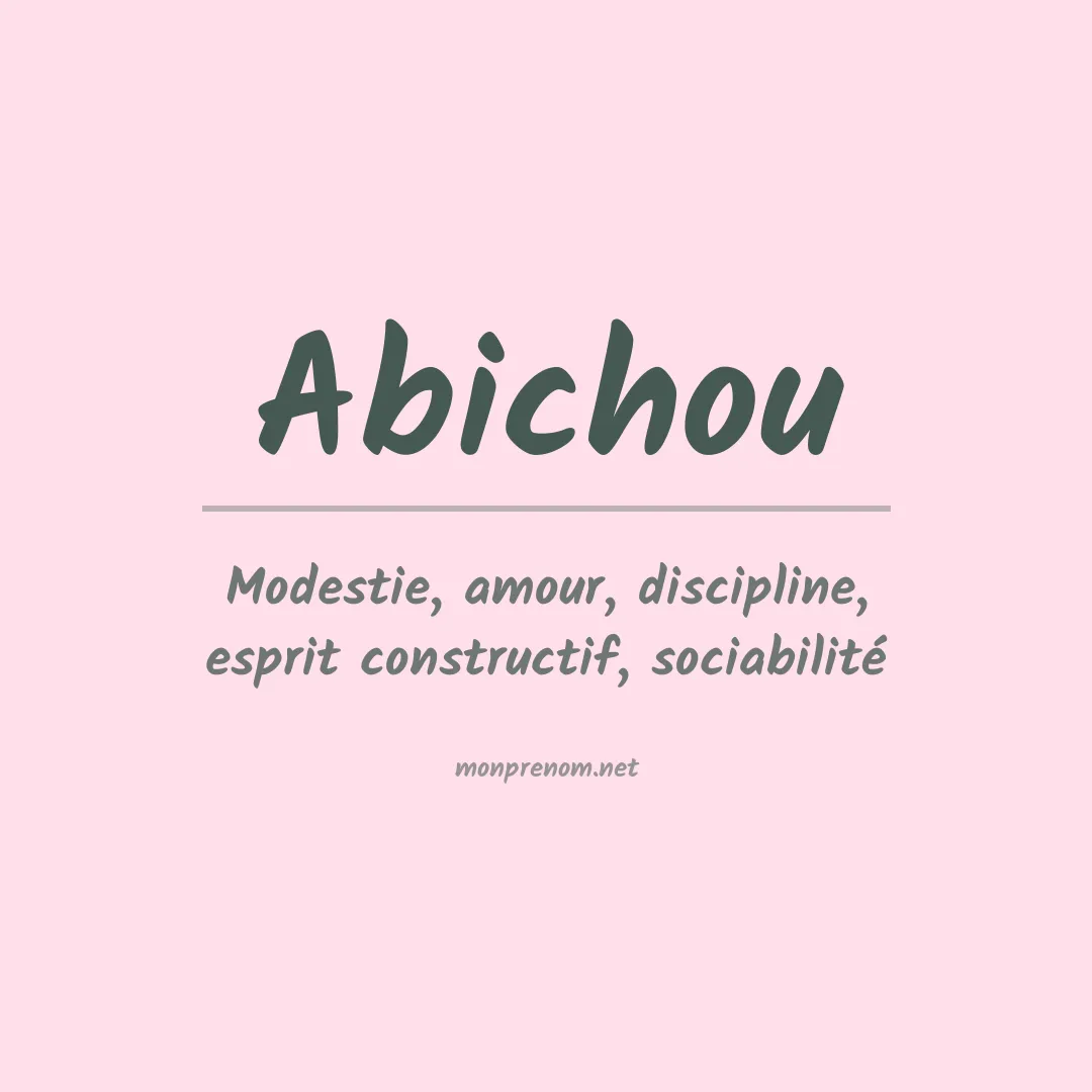 Signification du prénom Abichou