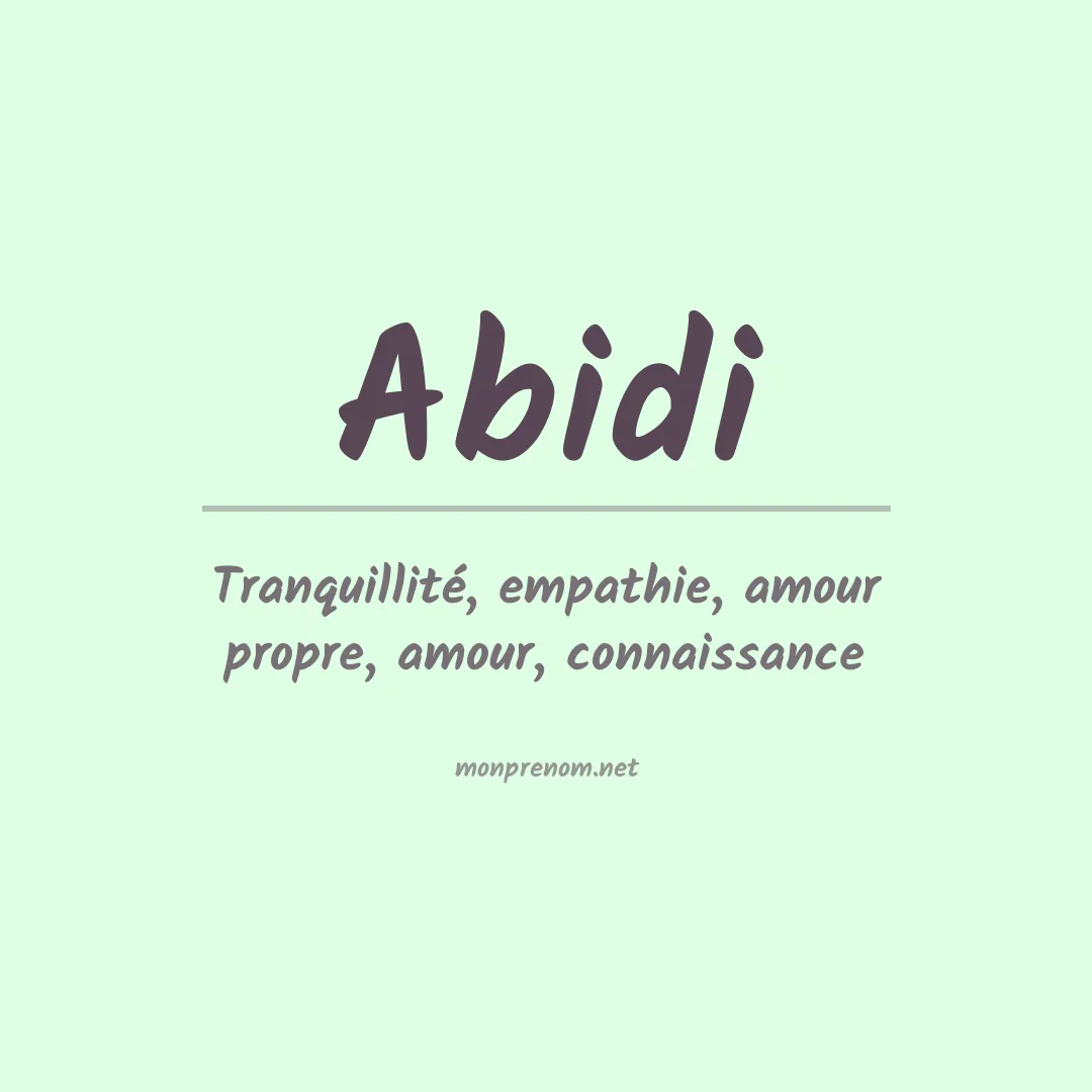 Signification du prénom Abidi