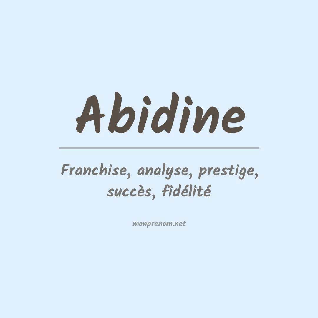 Signification du prénom Abidine