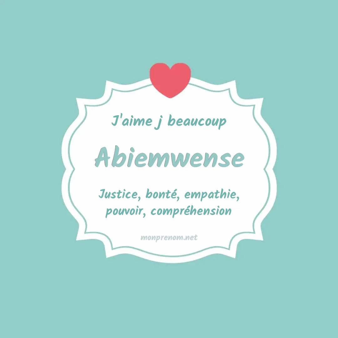 J'aime beaucoup Abiemwense