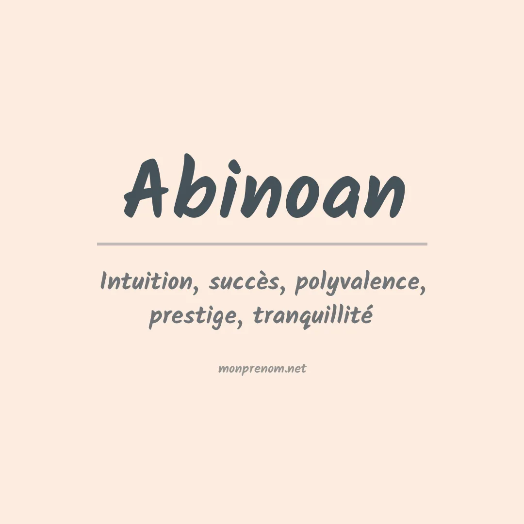 Signification du prénom Abinoan