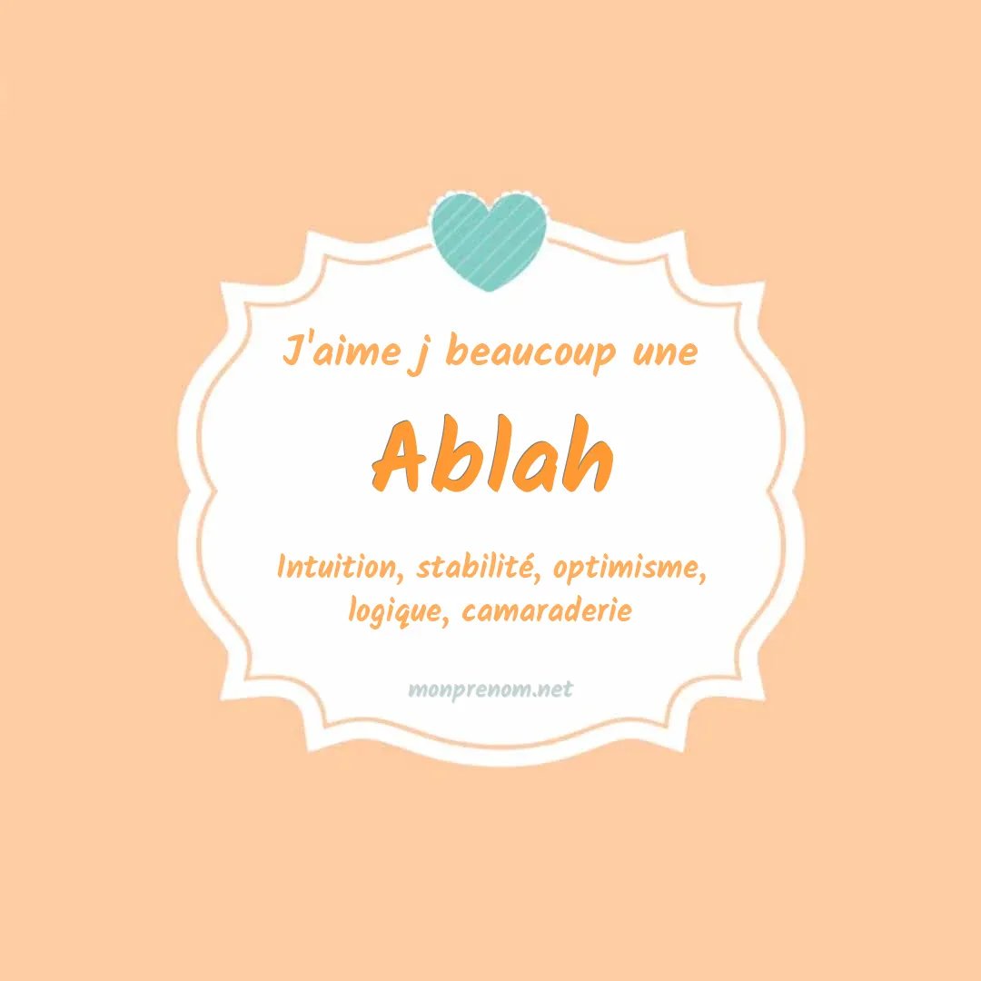 J'aime beaucoup Ablah