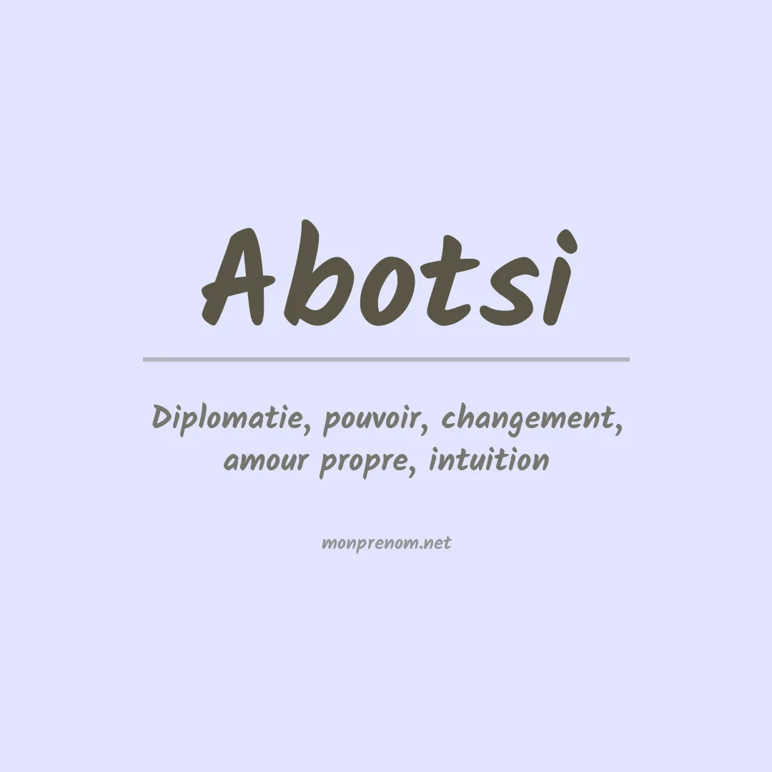 Signification du prénom Abotsi