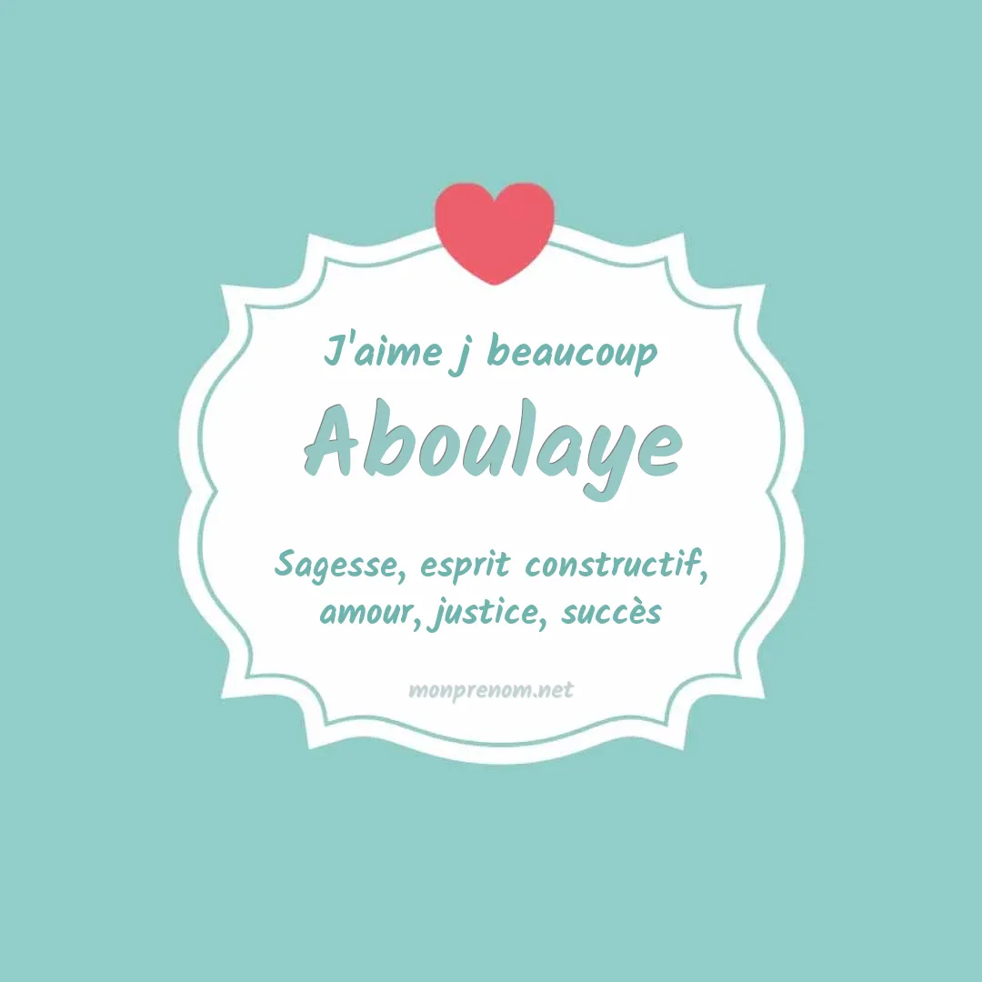 J'aime beaucoup Aboulaye