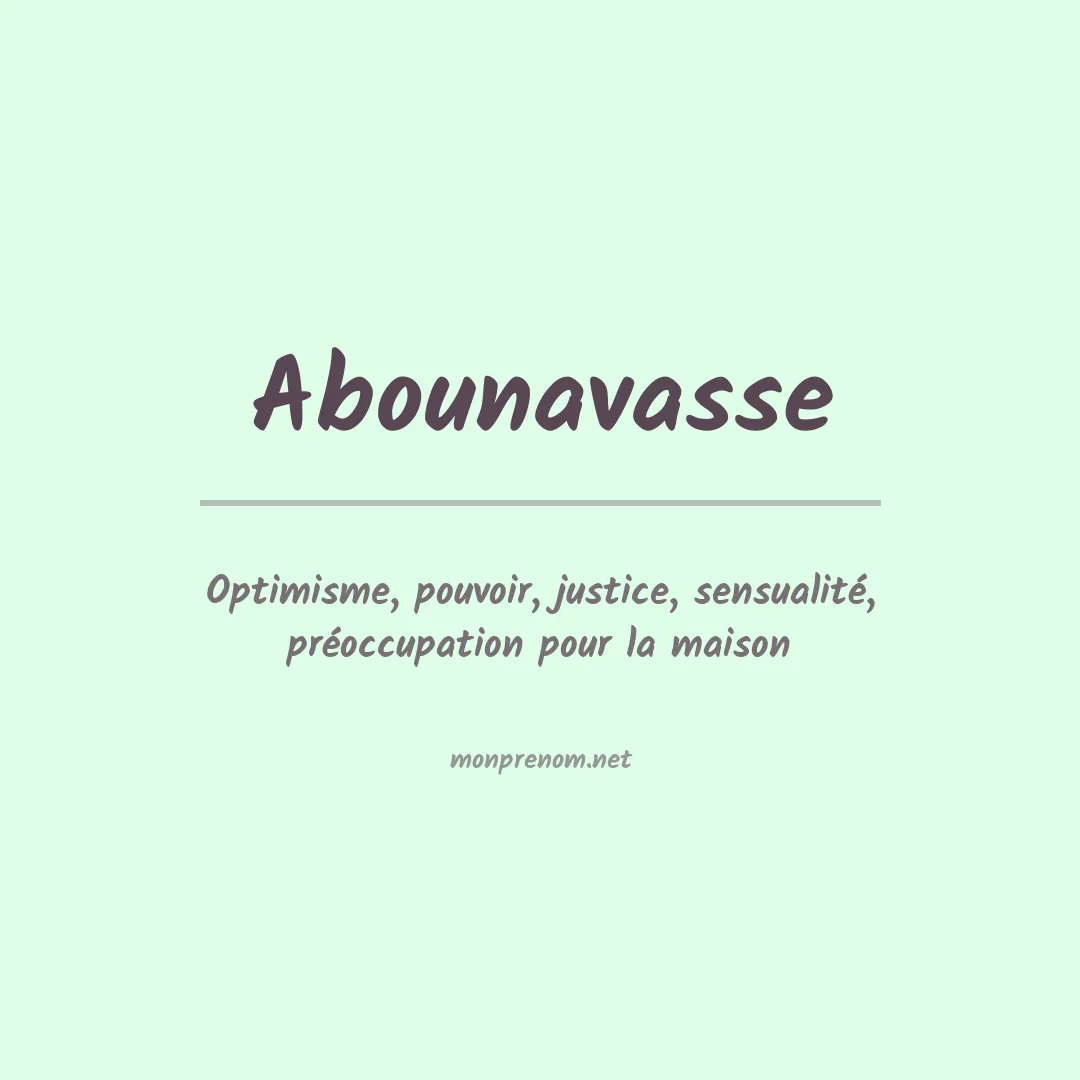 Signification du prénom Abounavasse