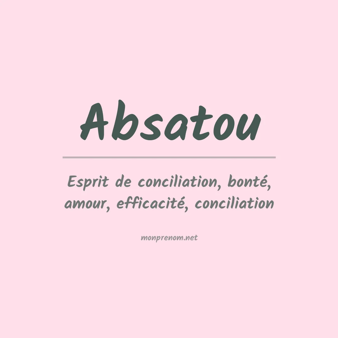Signification du prénom Absatou