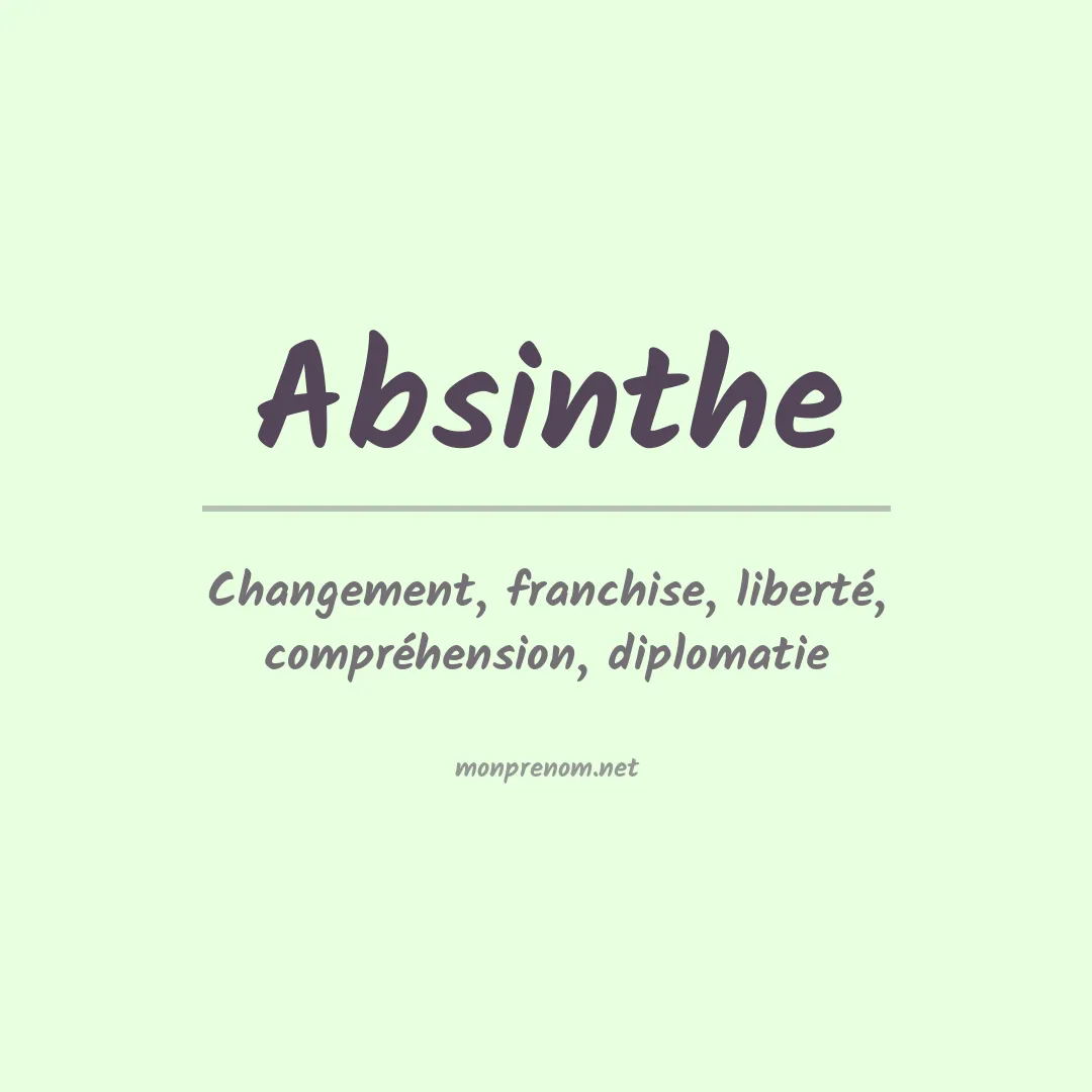 Signification du prénom Absinthe