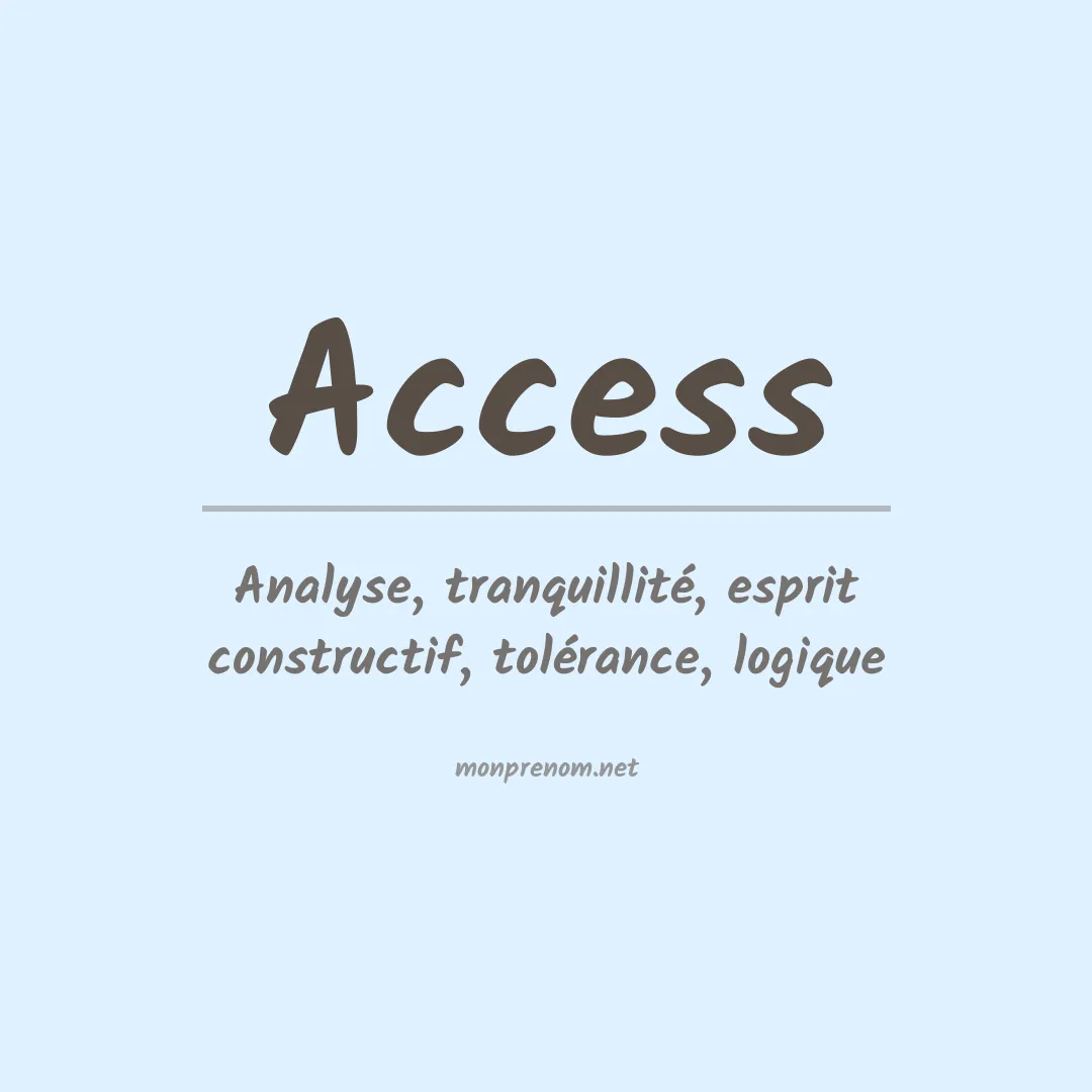 Signification du prénom Access