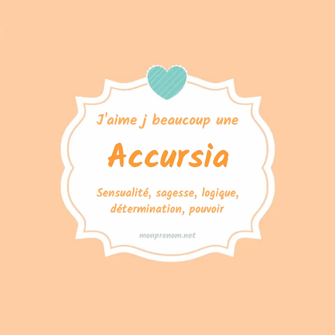 J'aime beaucoup Accursia