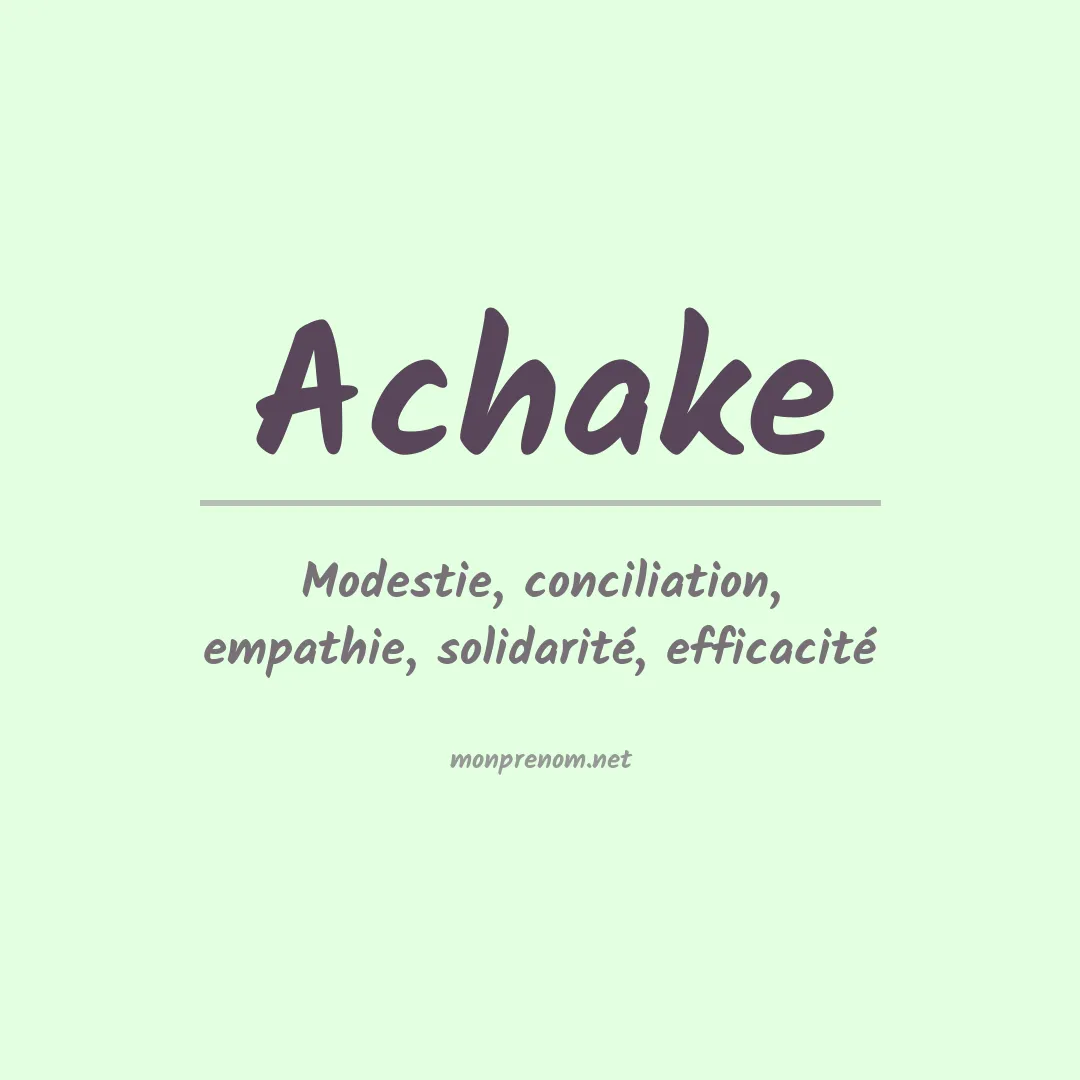 Signification du prénom Achake