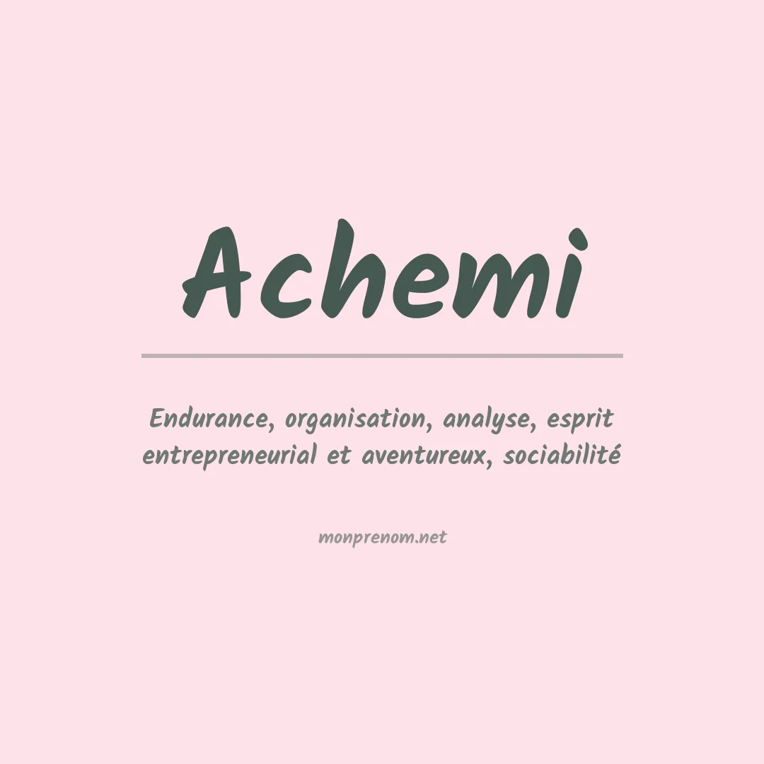 Signification du prénom Achemi