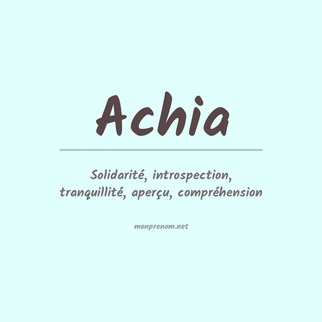 Signification du prénom Achia