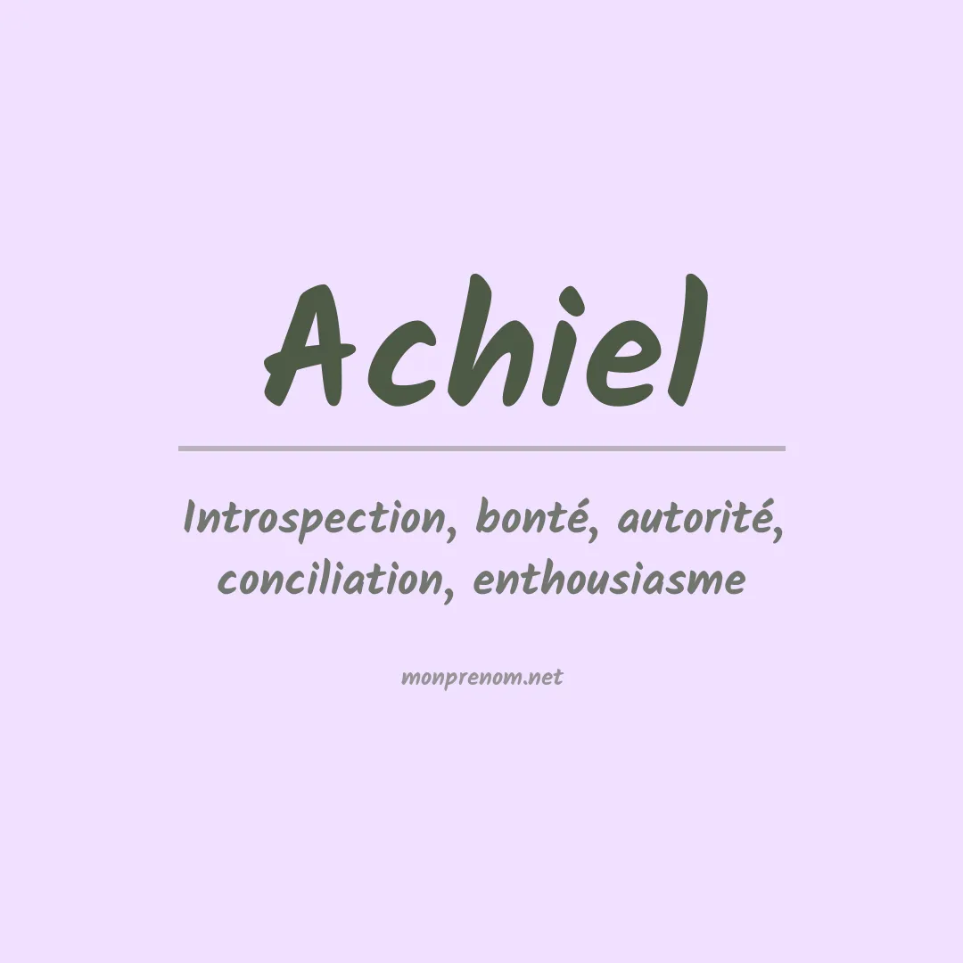 Signification du prénom Achiel