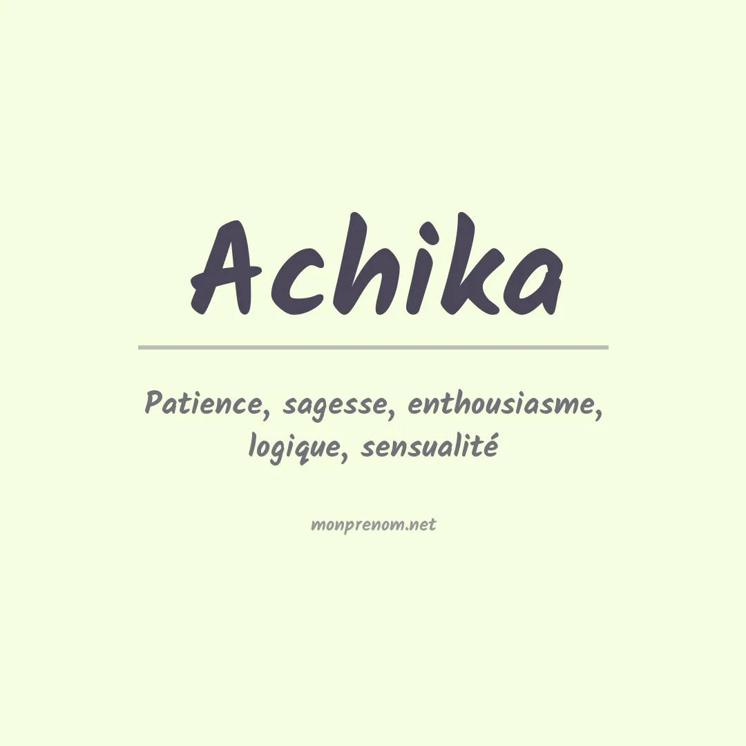 Signification du prénom Achika