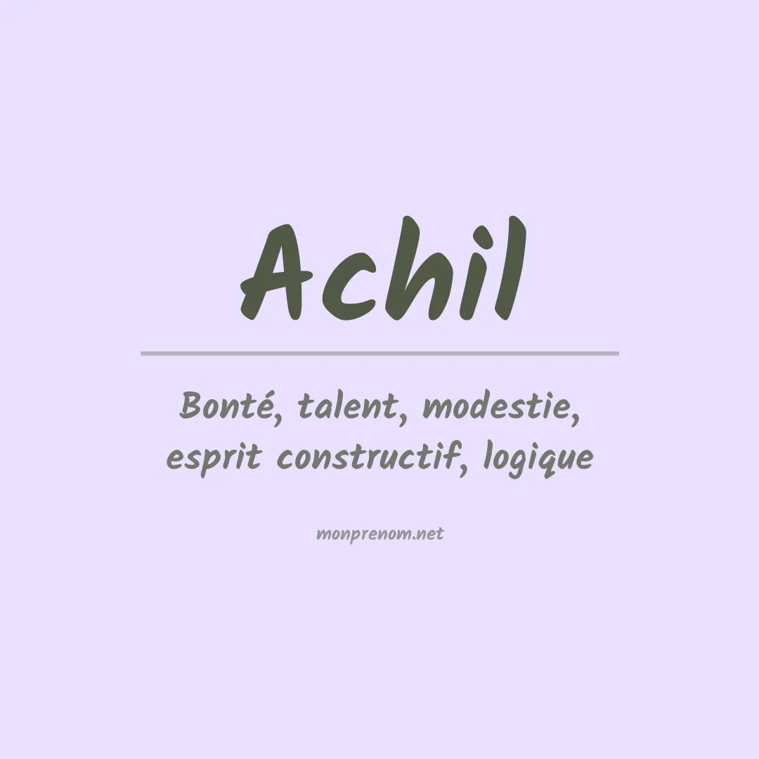 Signification du prénom Achil
