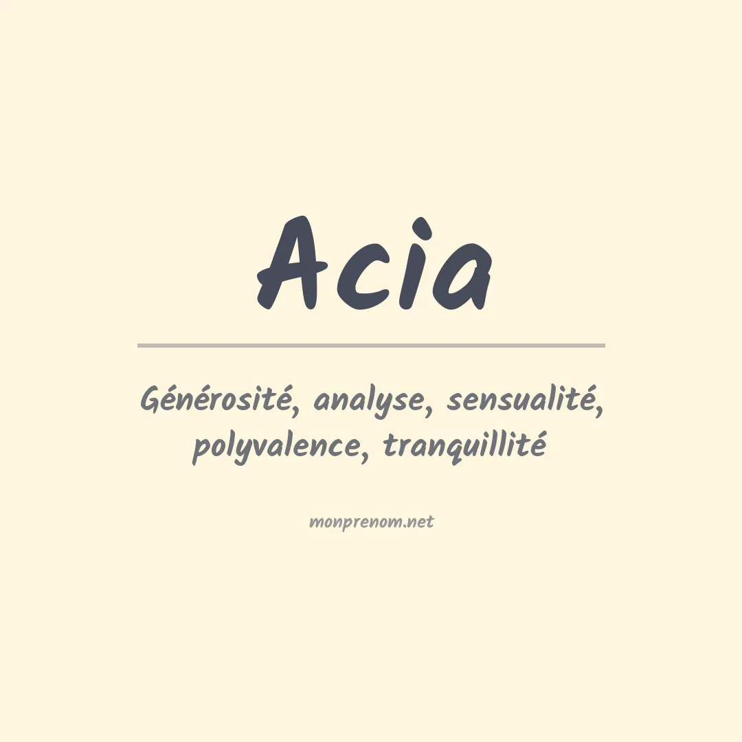 Signification du prénom Acia