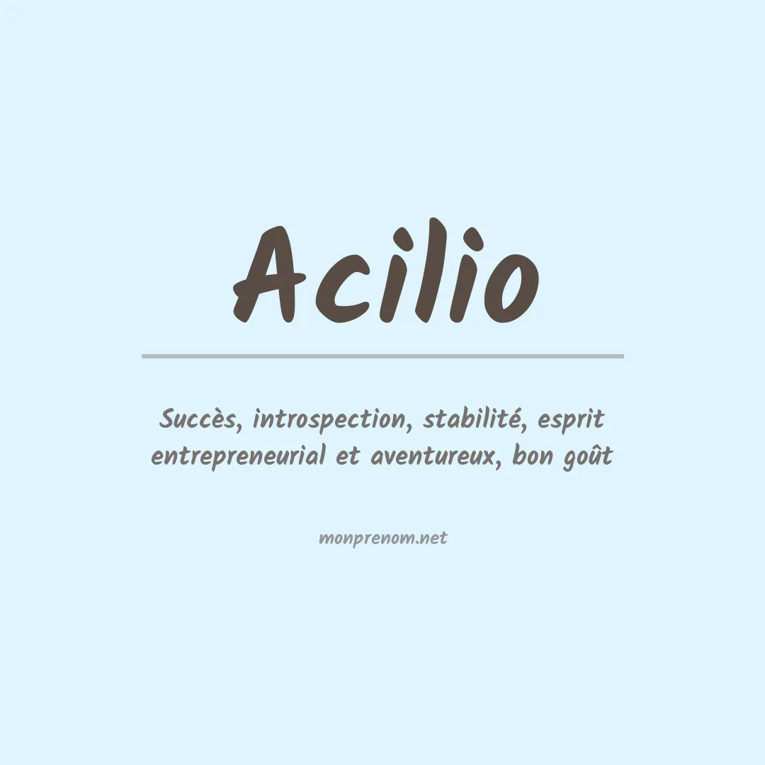 Signification du prénom Acilio