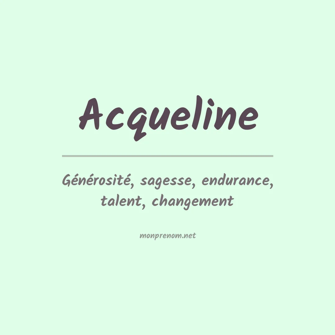 Signification du prénom Acqueline