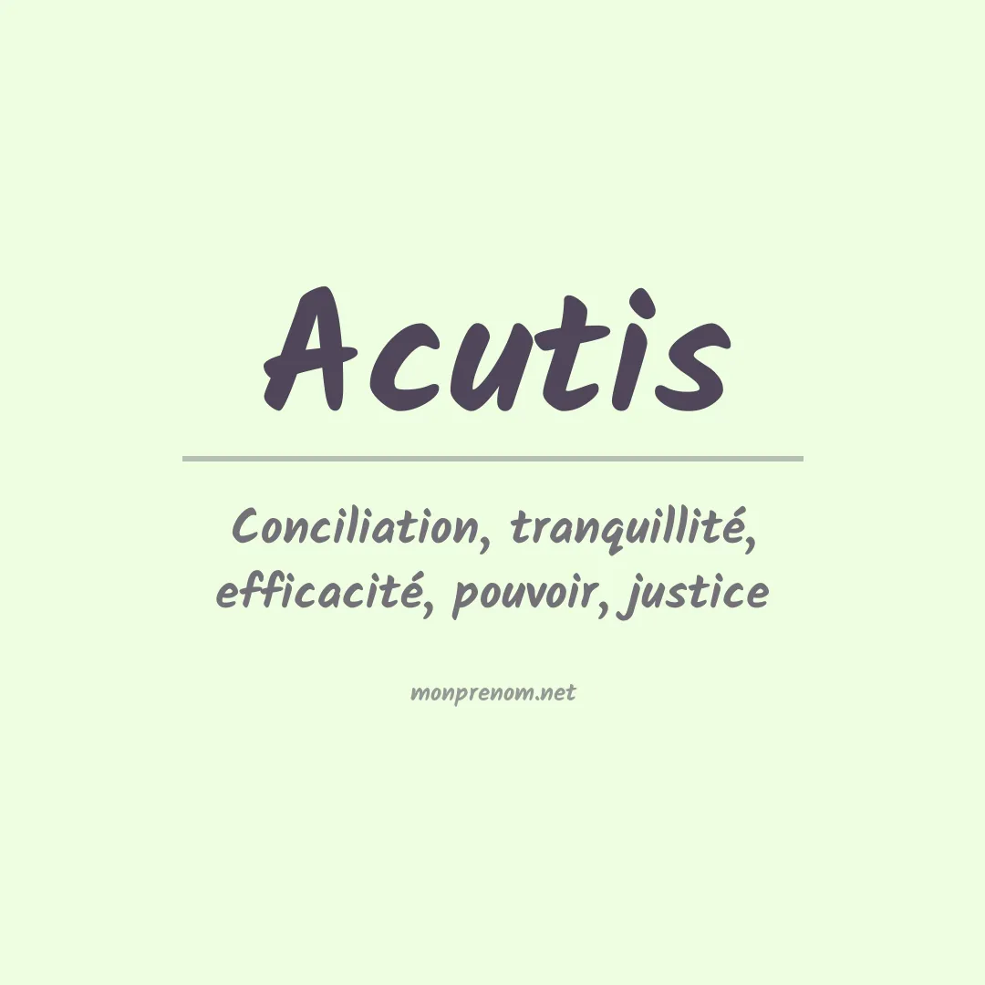 Signification du prénom Acutis