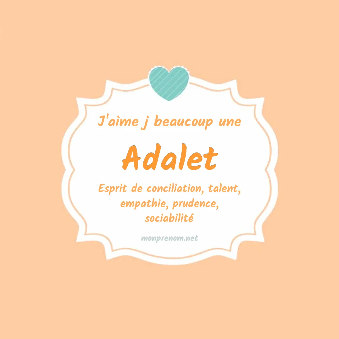J'aime beaucoup Adalet