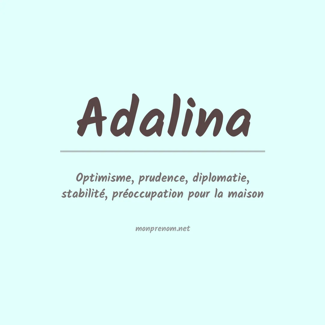 Signification du prénom Adalina