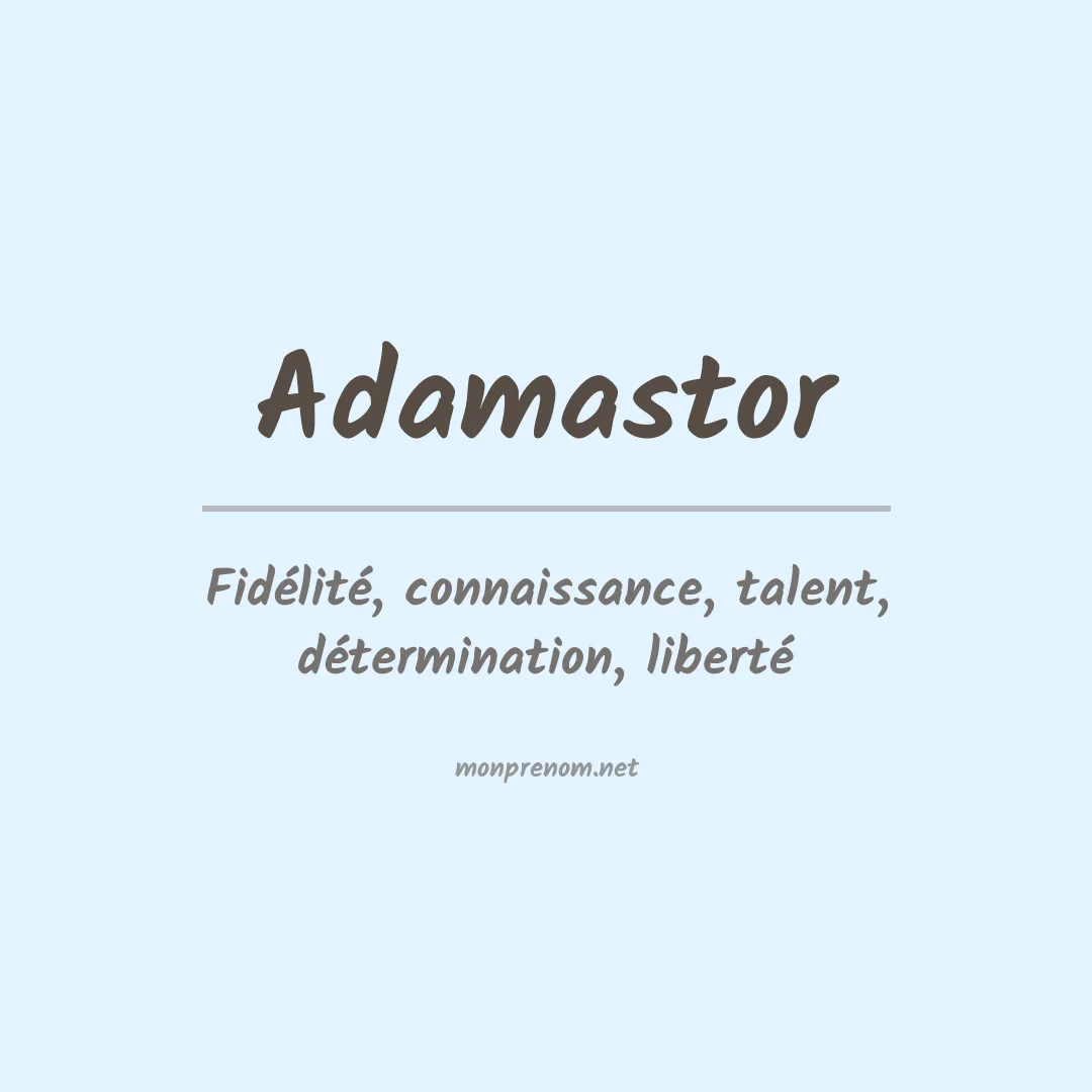 Signification du prénom Adamastor
