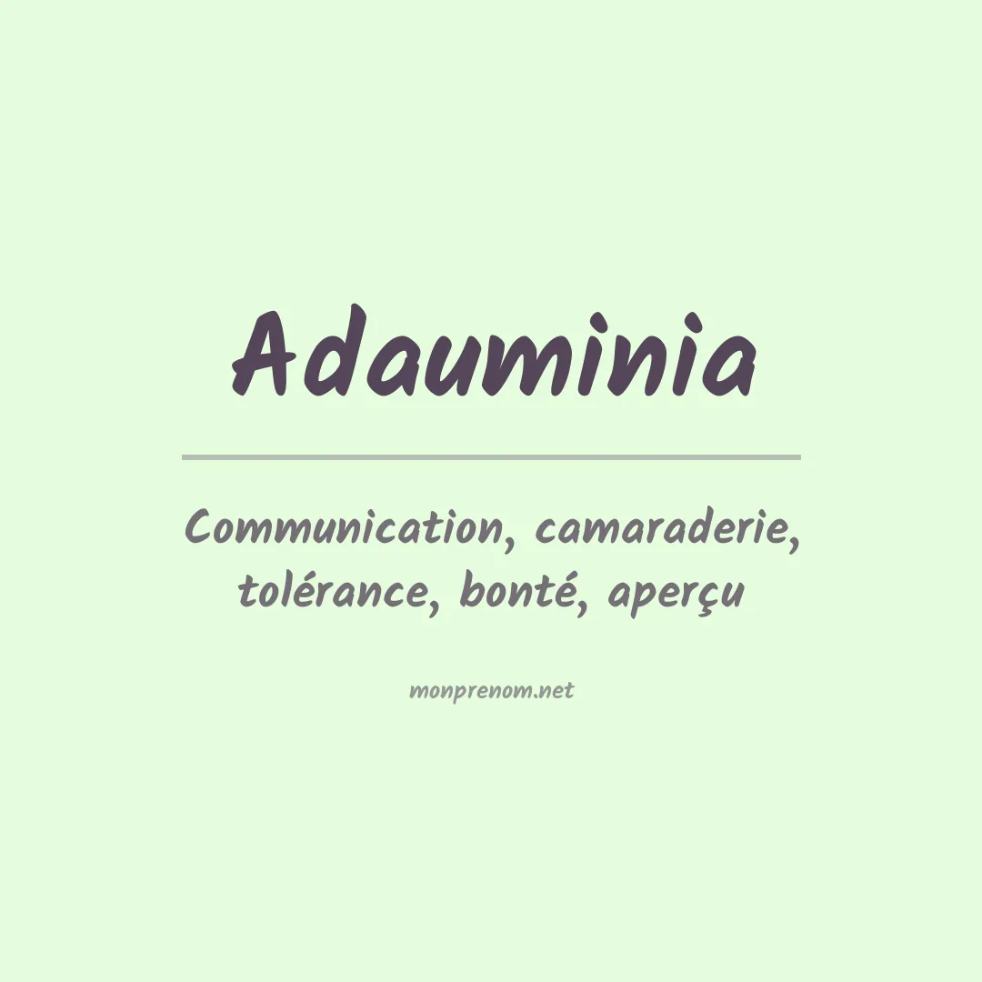 Signification du prénom Adauminia