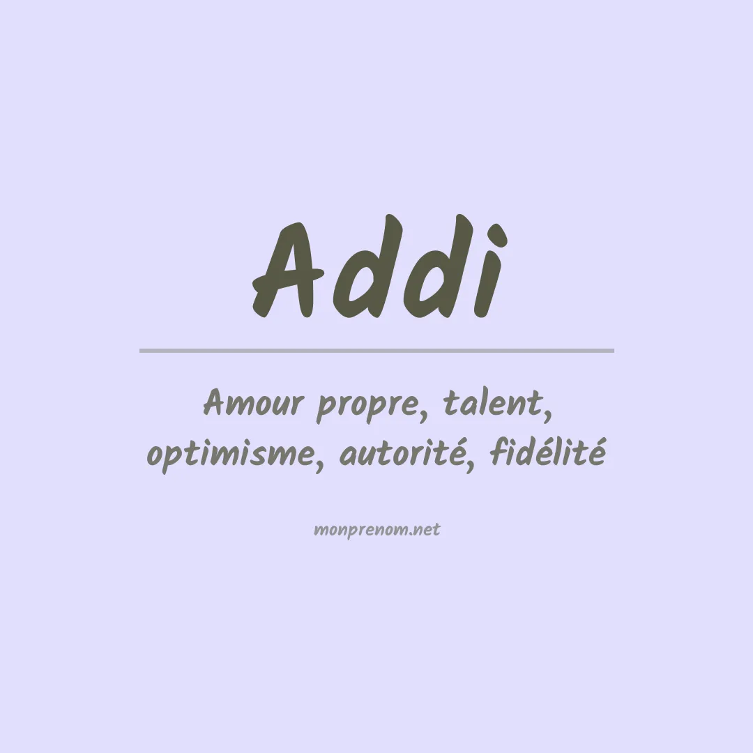 Signification du prénom Addi