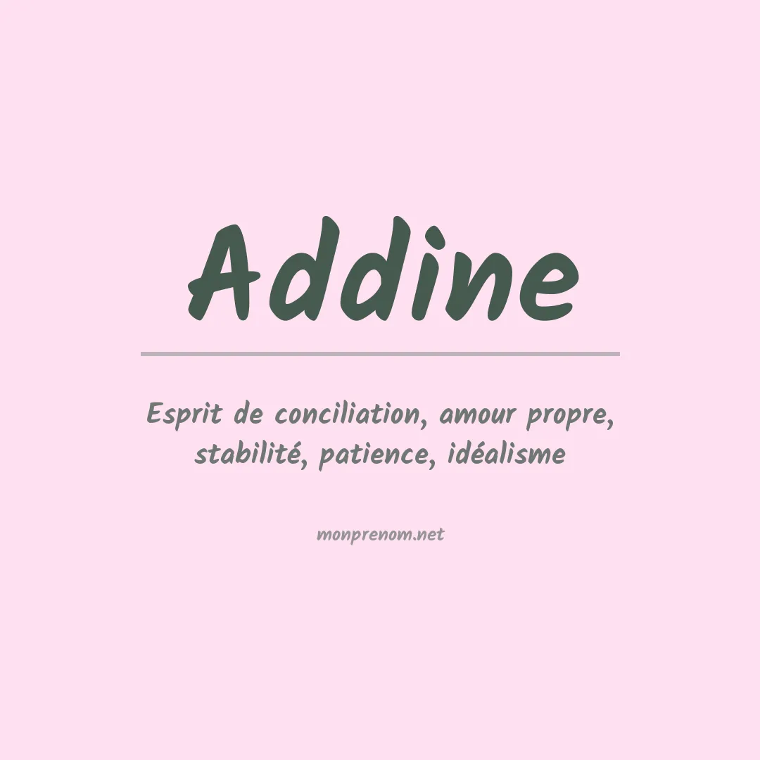 Signification du prénom Addine