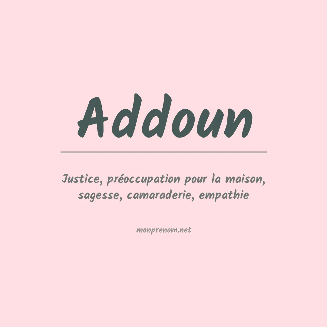 Signification du prénom Addoun