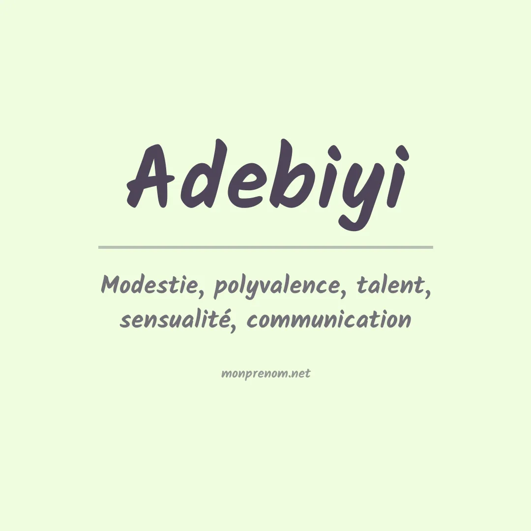 Signification du prénom Adebiyi