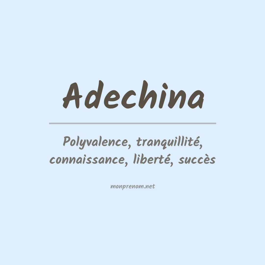 Signification du prénom Adechina