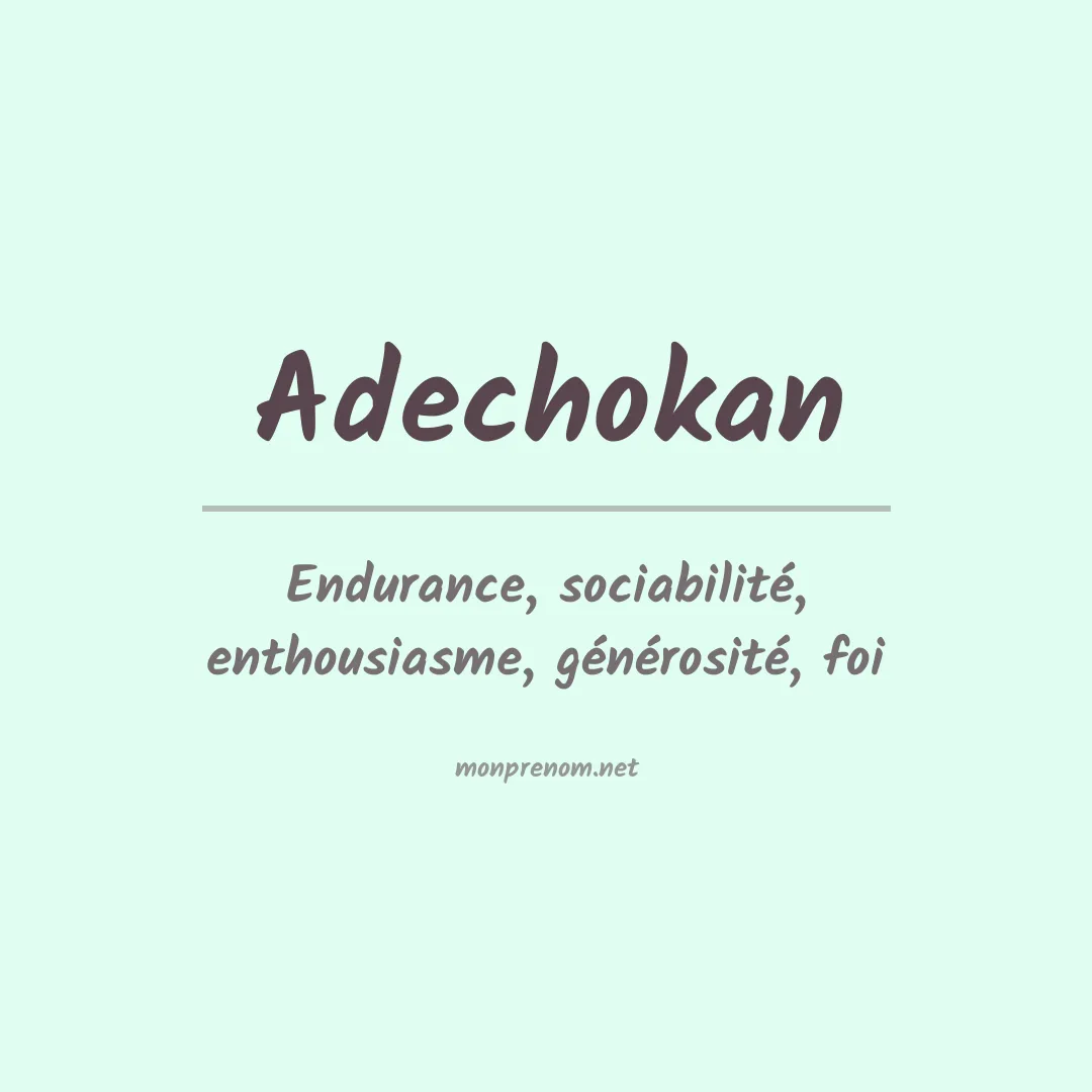 Signification du prénom Adechokan