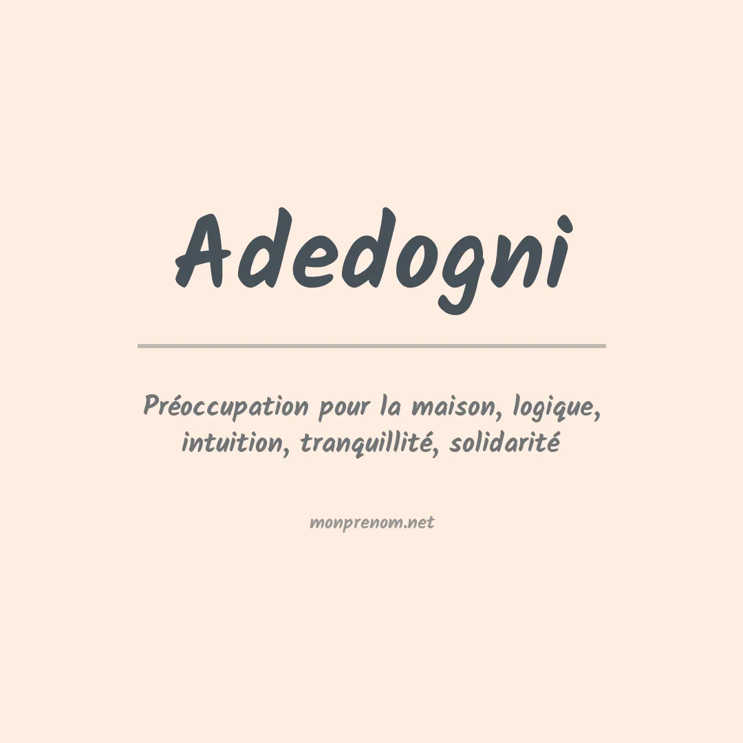 Signification du prénom Adedogni