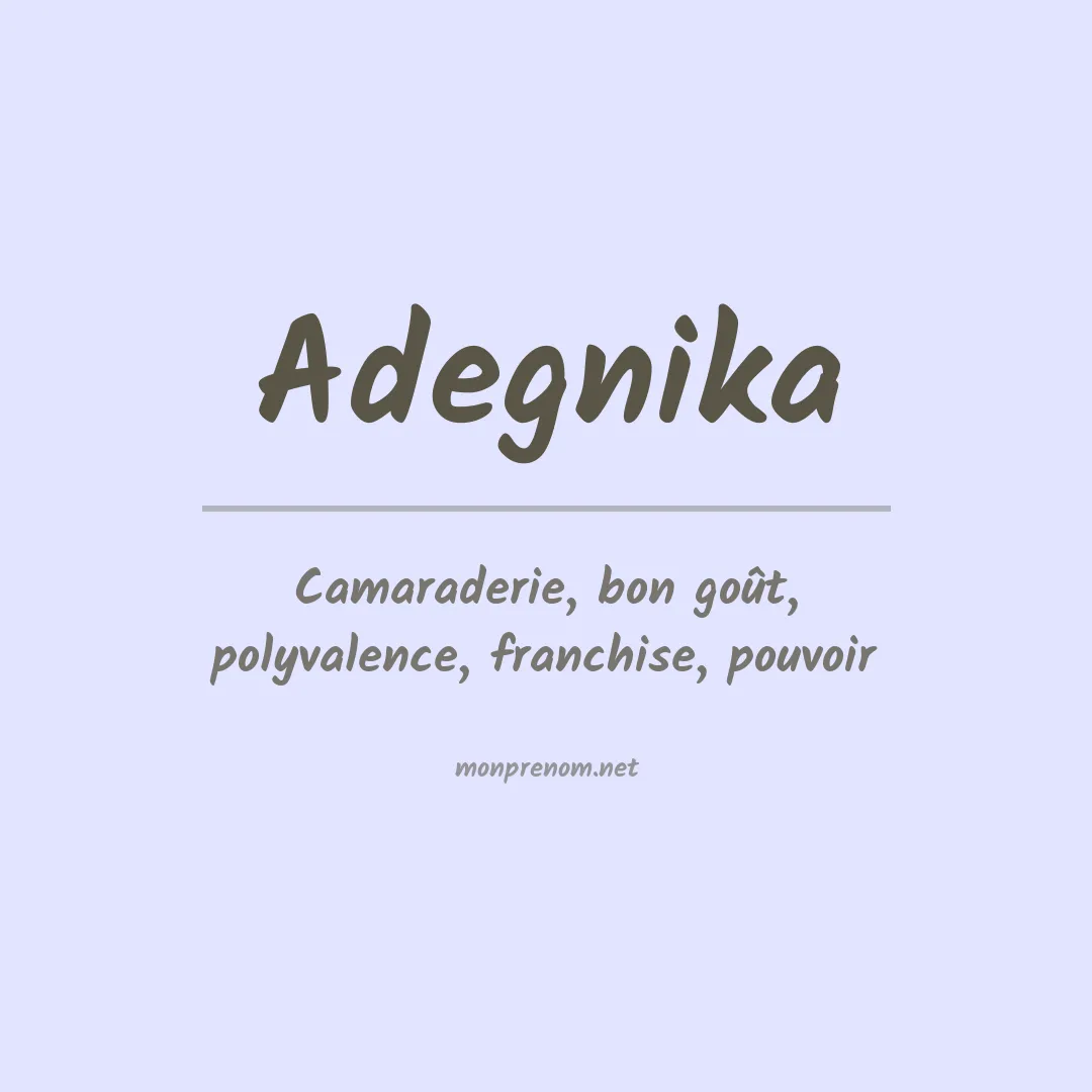 Signification du prénom Adegnika