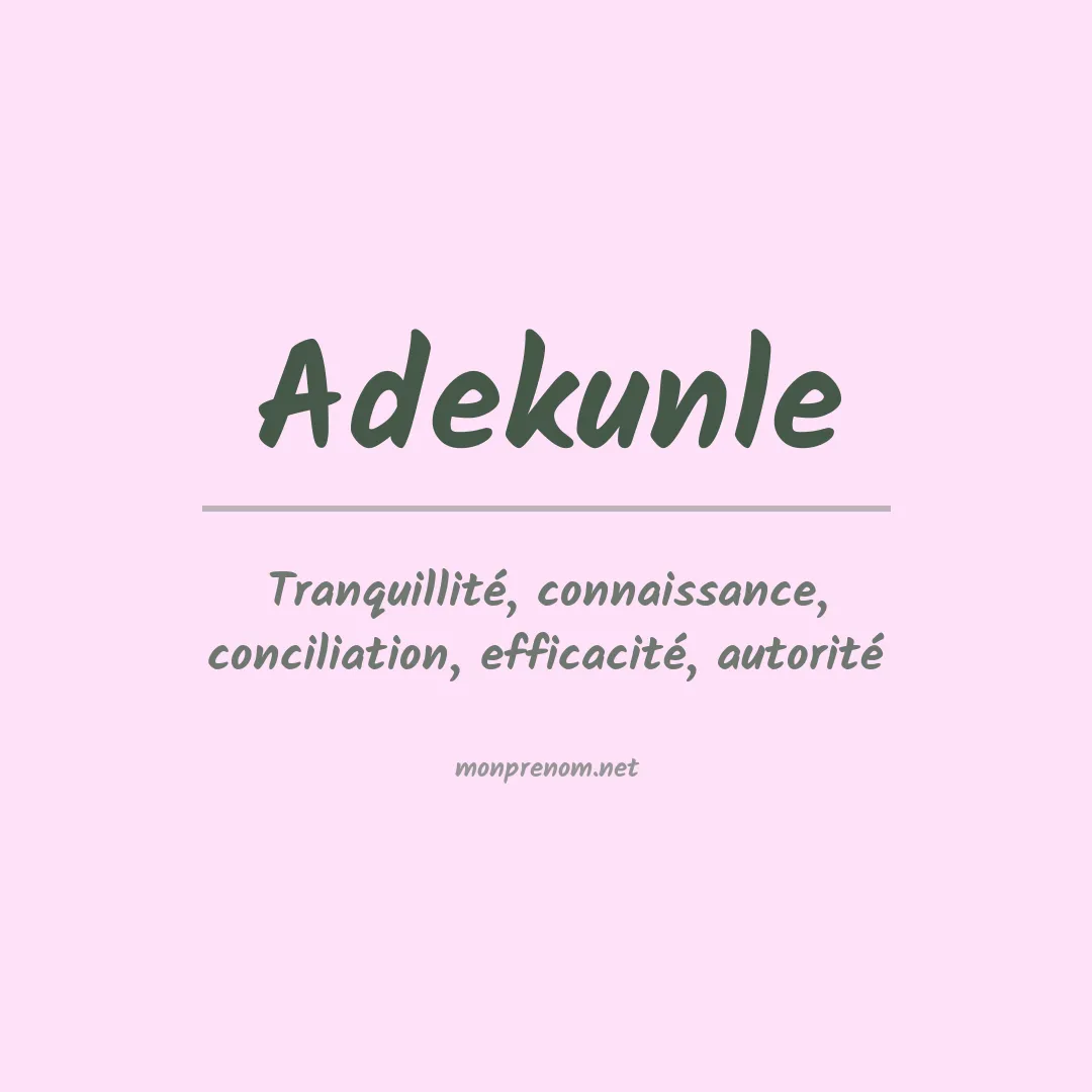 Signification du prénom Adekunle